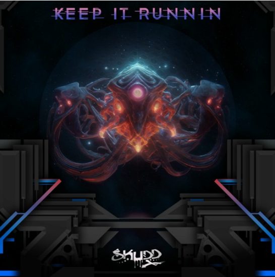 SKUDD – KEEP IT RUNNIN’