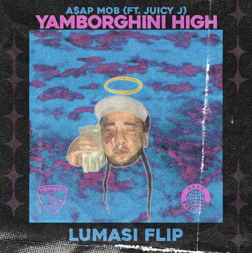 A$AP Mob ft. Juicy J – Yamborghini High (Lumasi Flip)