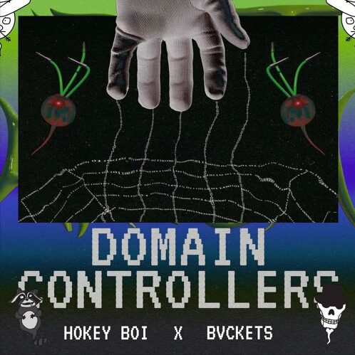 HOKEY BOI x BVCKETS – DOMAIN CONTROLLERS